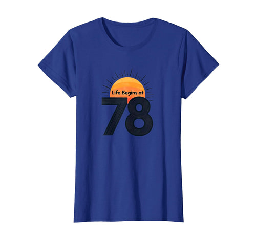Life Begins 78 Birthday Gift Sun T-Shirt - Custom Art Print Men Women - T-Shirt, Sweatshirt, Hoodie