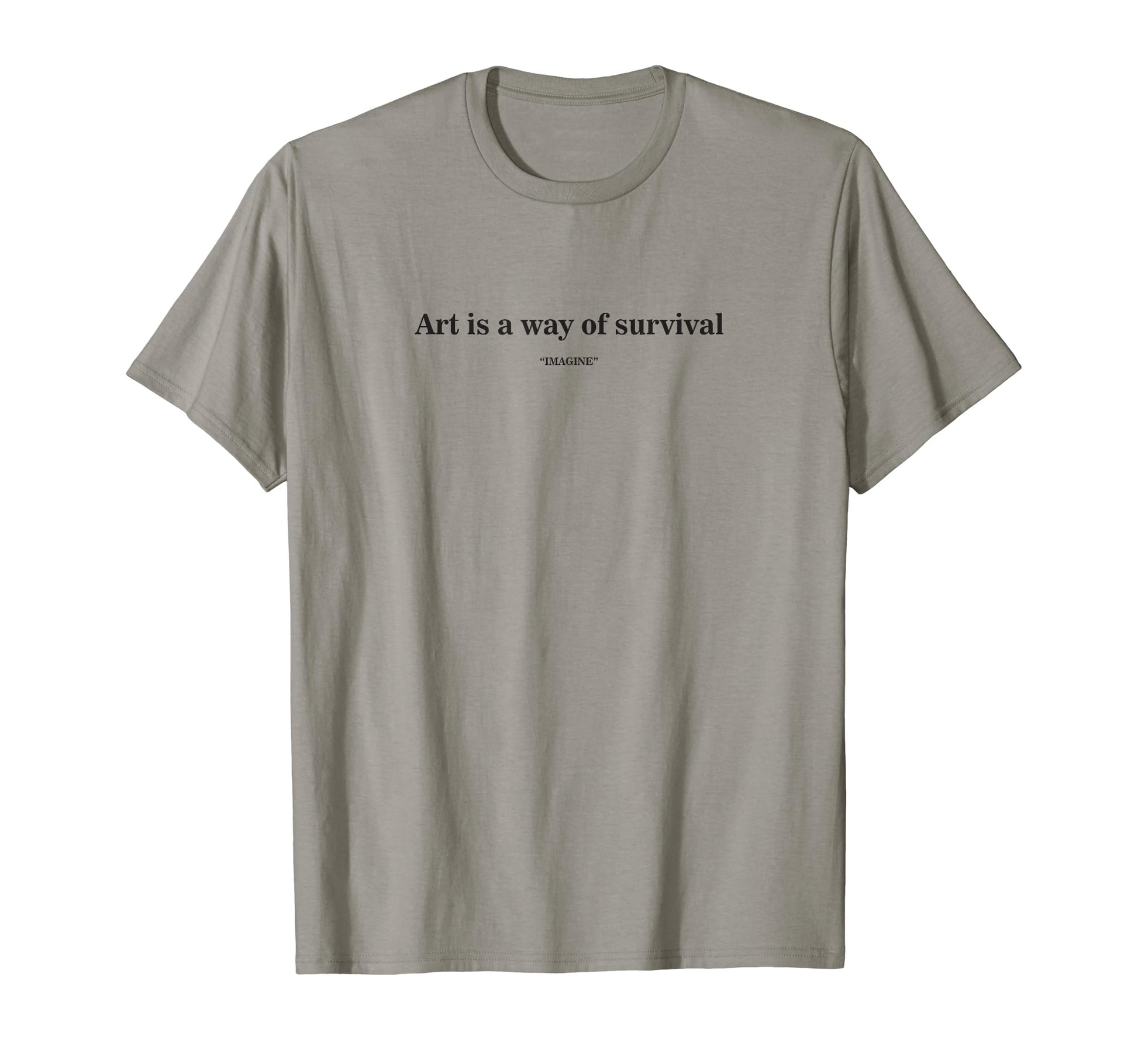 Aesthetic Best Art Is Ways Survival T-Shirt - Unique Graphic Unisex - T-Shirt, Sweatshirt, Hoodie