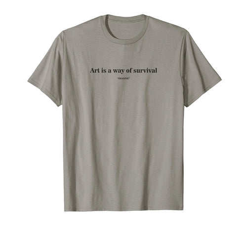 Aesthetic Best Art Is Ways Survival T-Shirt - Unique Graphic Unisex - T-Shirt, Sweatshirt, Hoodie