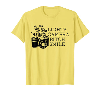 Funny Lights Camera Bitch Smile T-Shirt - Fun Novelty Design for Adults - T-Shirt, Sweatshirt, Hoodie