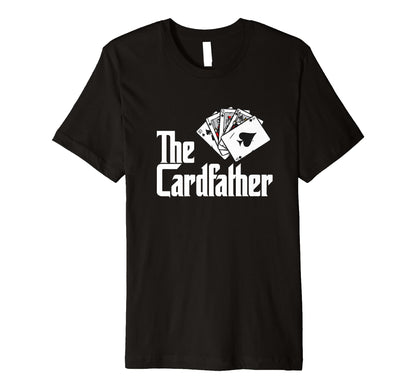 Card Father Poker Game Cards Playing T-Shirt - Novelty Apparel Men Women - T-Shirt, Sweatshirt, Hoodie