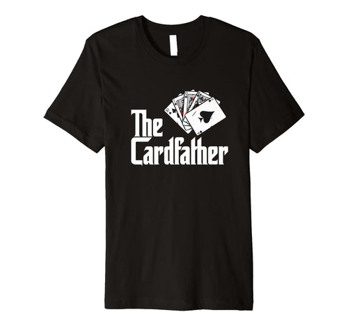 Card Father Poker Game Cards Playing T-Shirt - Novelty Apparel Men Women - T-Shirt, Sweatshirt, Hoodie