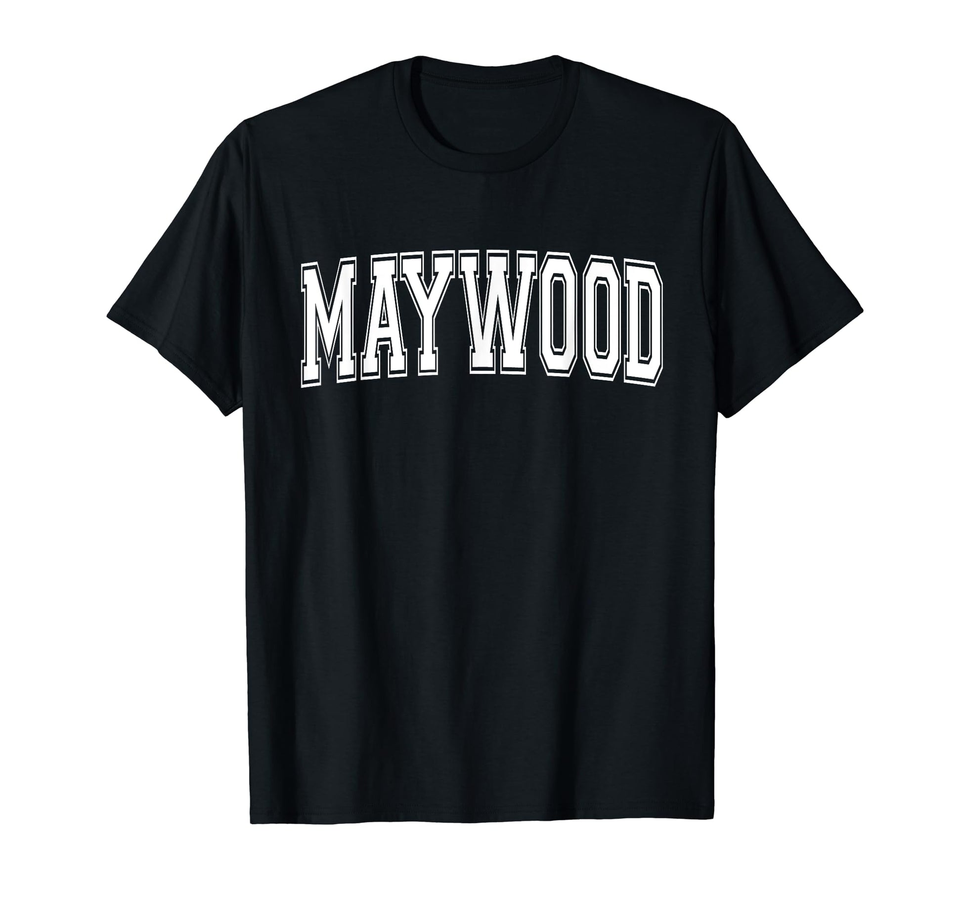Maywood Ca California Usa Sports T-Shirt - Fun Novelty Design Unisex - T-Shirt, Sweatshirt, Hoodie