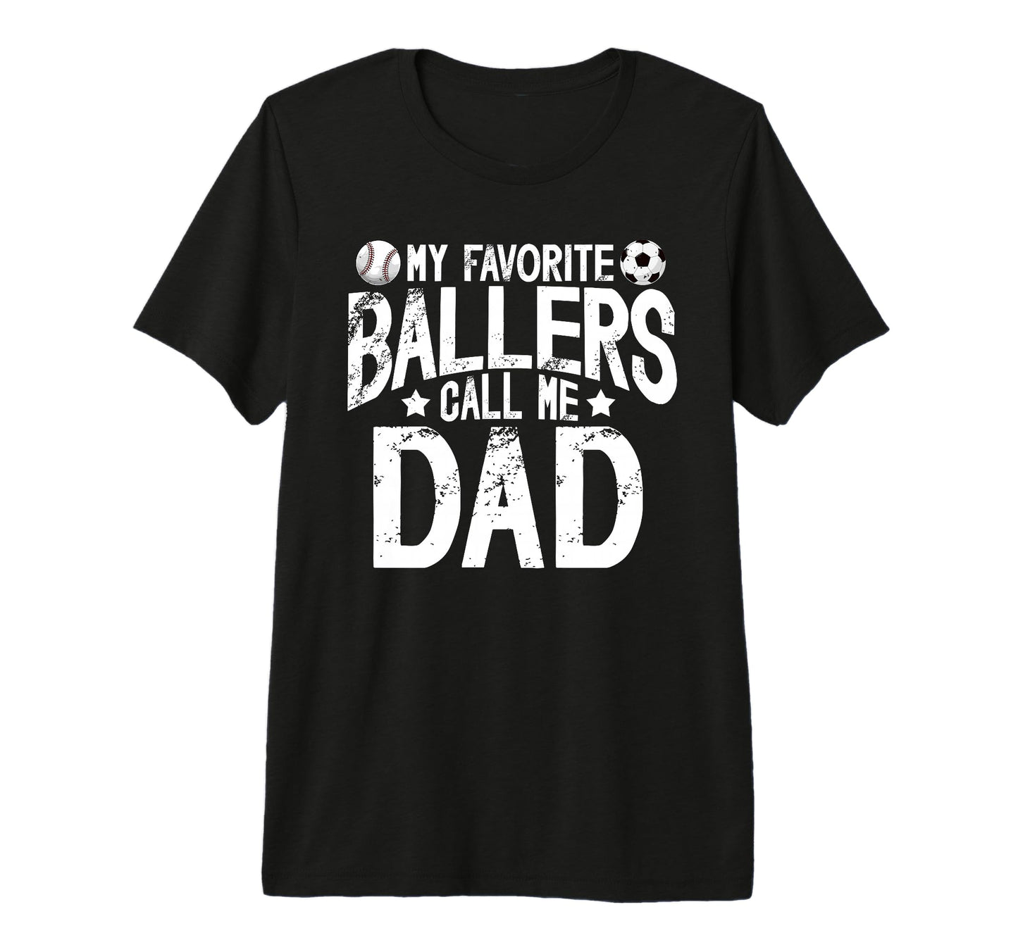 Mens My Favorite Ballers Call Me Dad T-Shirt - Aesthetic Graphic Men Women - T-Shirt, Sweatshirt, Hoodie