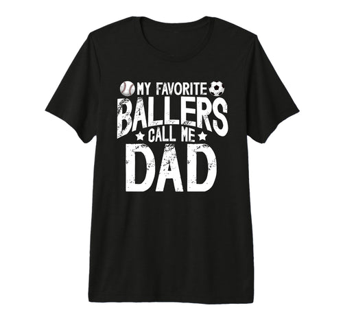 Mens My Favorite Ballers Call Me Dad T-Shirt - Aesthetic Graphic Men Women - T-Shirt, Sweatshirt, Hoodie