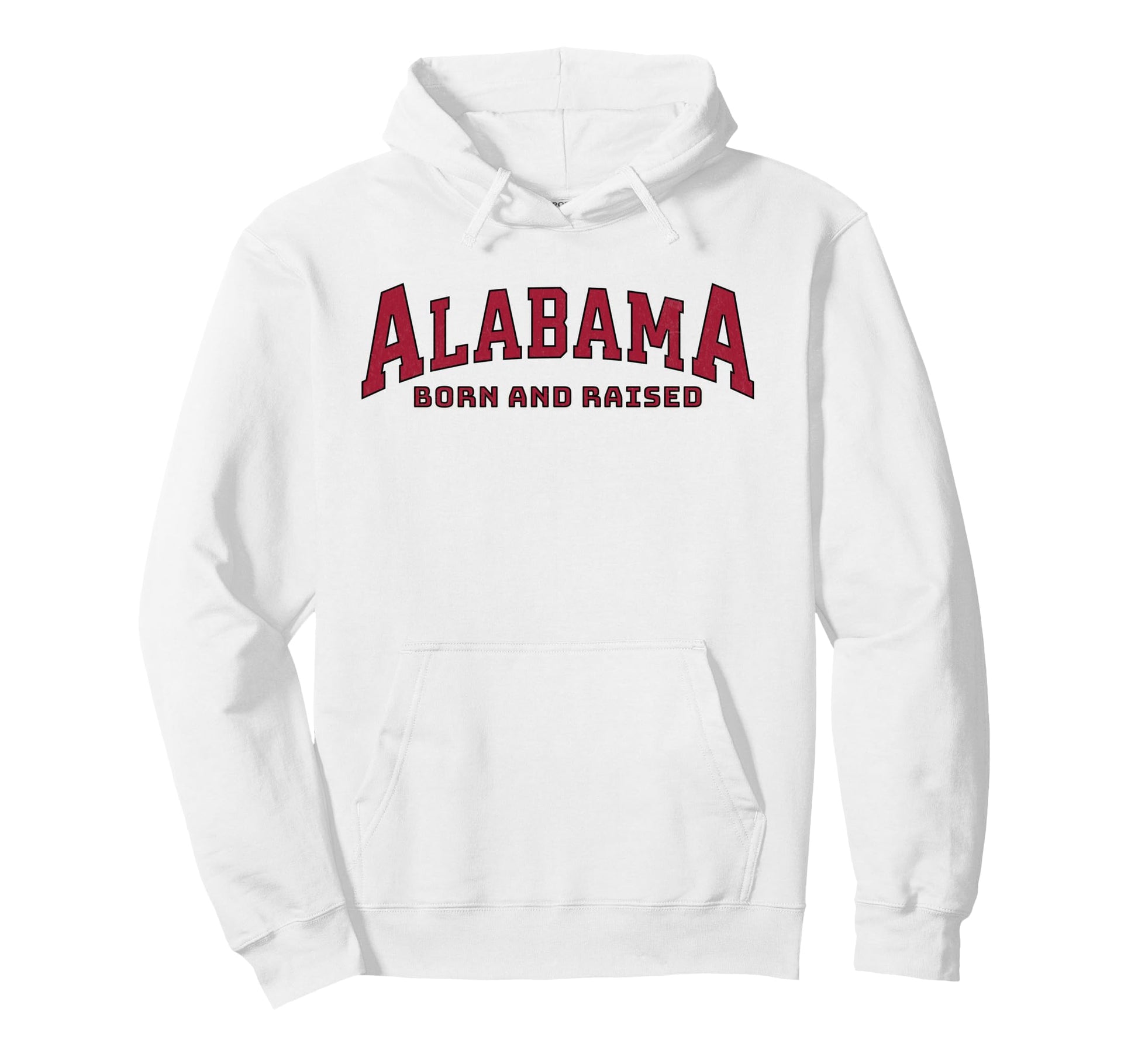 Alabama Born Raised Varsity Hoodie - Novelty Apparel Unisex - T-Shirt, Sweatshirt, Hoodie