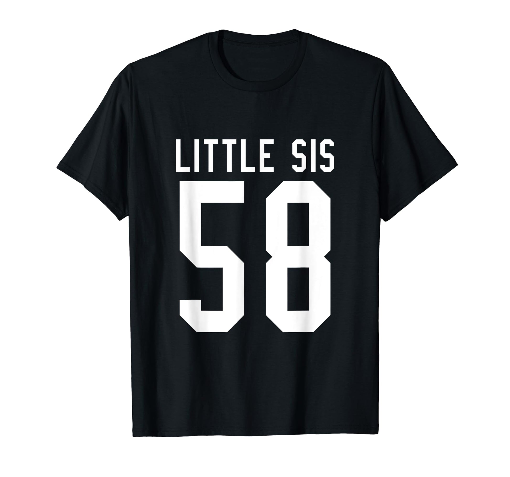Number 58 Little Sis Biggest Fan T-Shirt - Aesthetic Graphic for Adults - T-Shirt, Sweatshirt, Hoodie