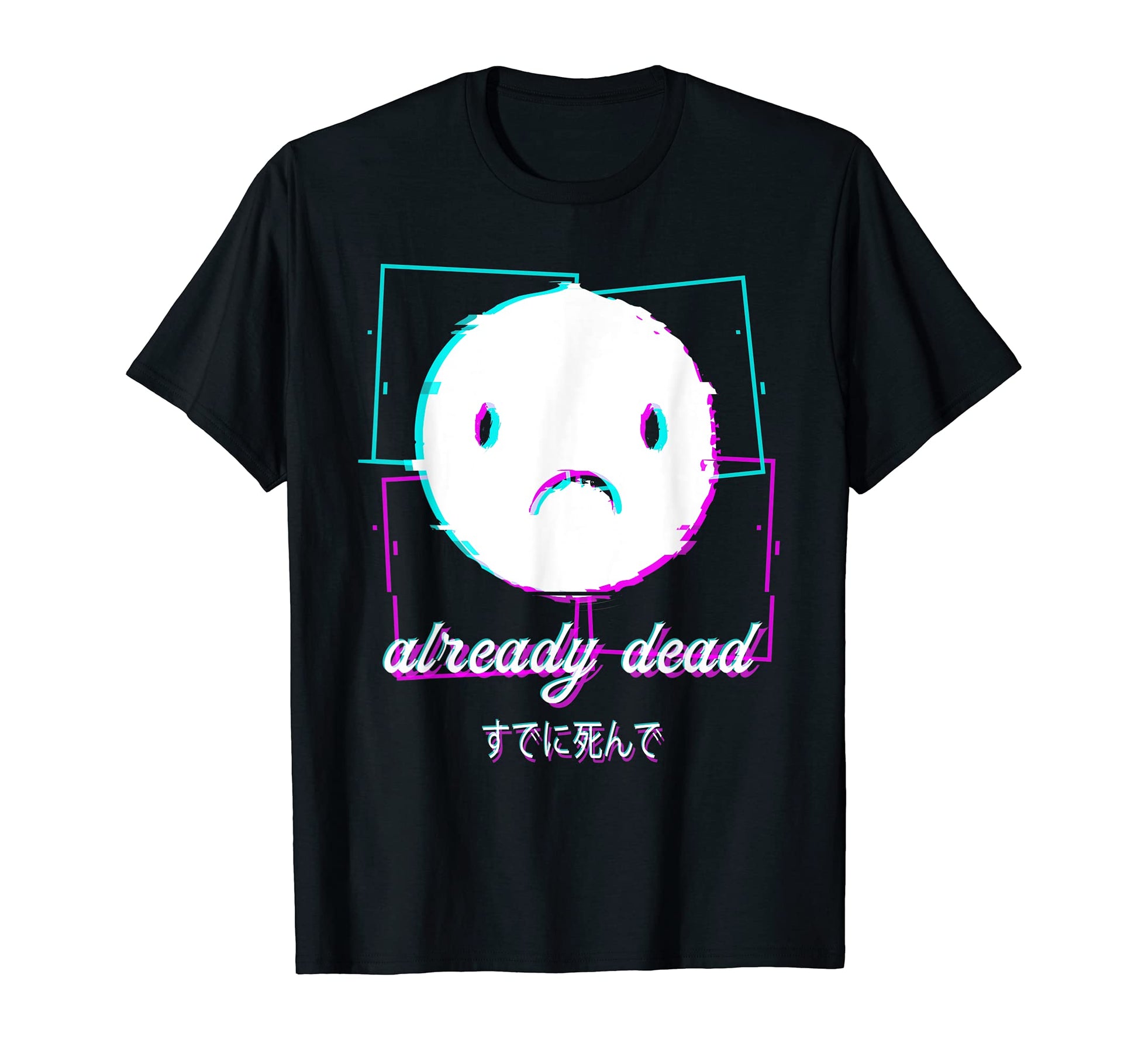 Already Dead Vaporwave Aesthetic T-Shirt - Minimalist Print for Adults - T-Shirt, Sweatshirt, Hoodie