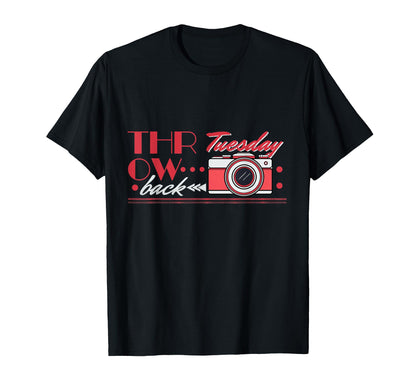 Throwback Camera Tuesday T-Shirt - Casual Everyday Wear Men Women - T-Shirt, Sweatshirt, Hoodie