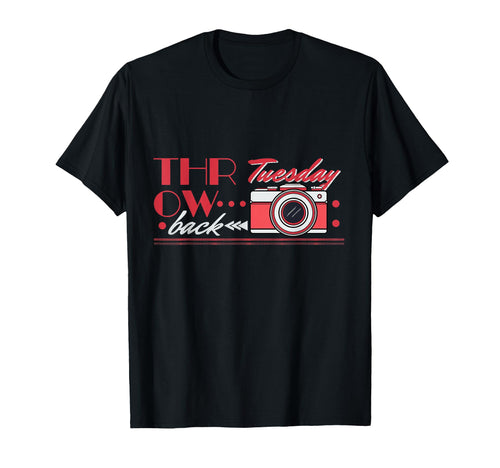 Throwback Camera Tuesday T-Shirt - Casual Everyday Wear Men Women - T-Shirt, Sweatshirt, Hoodie