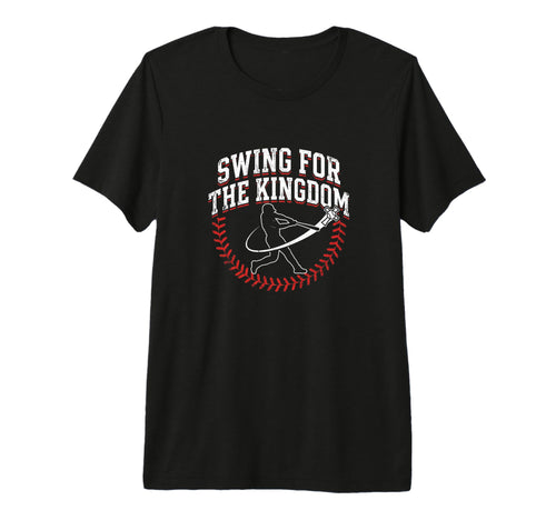 Swing Kingdom Christian Baseball Faith T-Shirt - Streetwear Style Unisex - T-Shirt, Sweatshirt, Hoodie