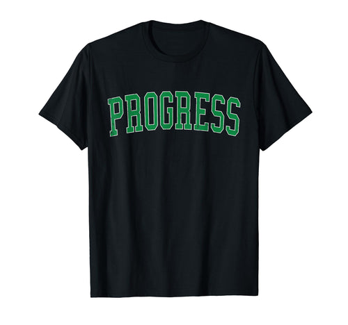 Progress Pa Distressed Green Varsity T-Shirt - Graphic Print for Adults - T-Shirt, Sweatshirt, Hoodie