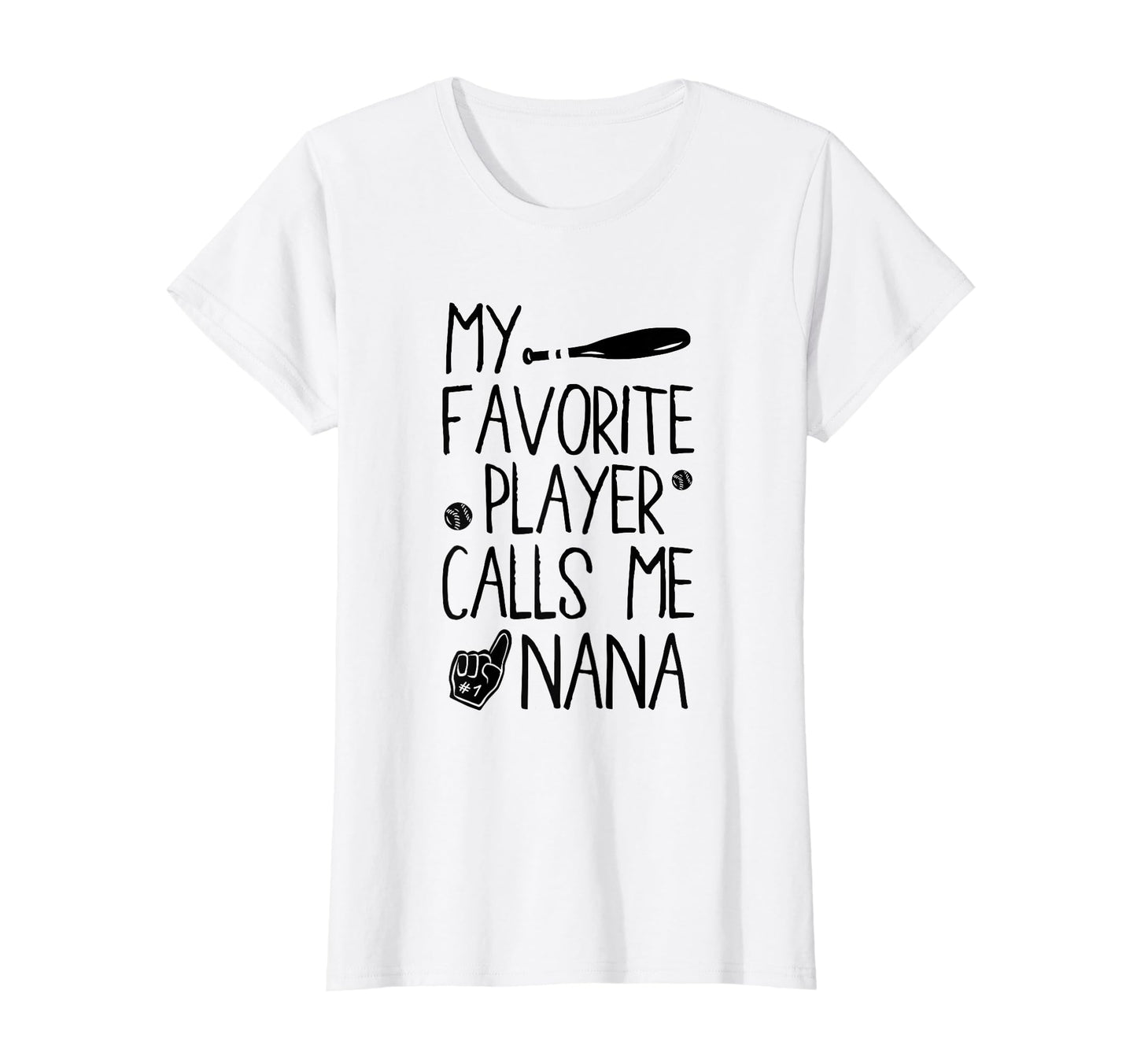My Favorite Player Calls Me Nana T-Shirt - Casual Everyday Wear Unisex - T-Shirt, Sweatshirt, Hoodie