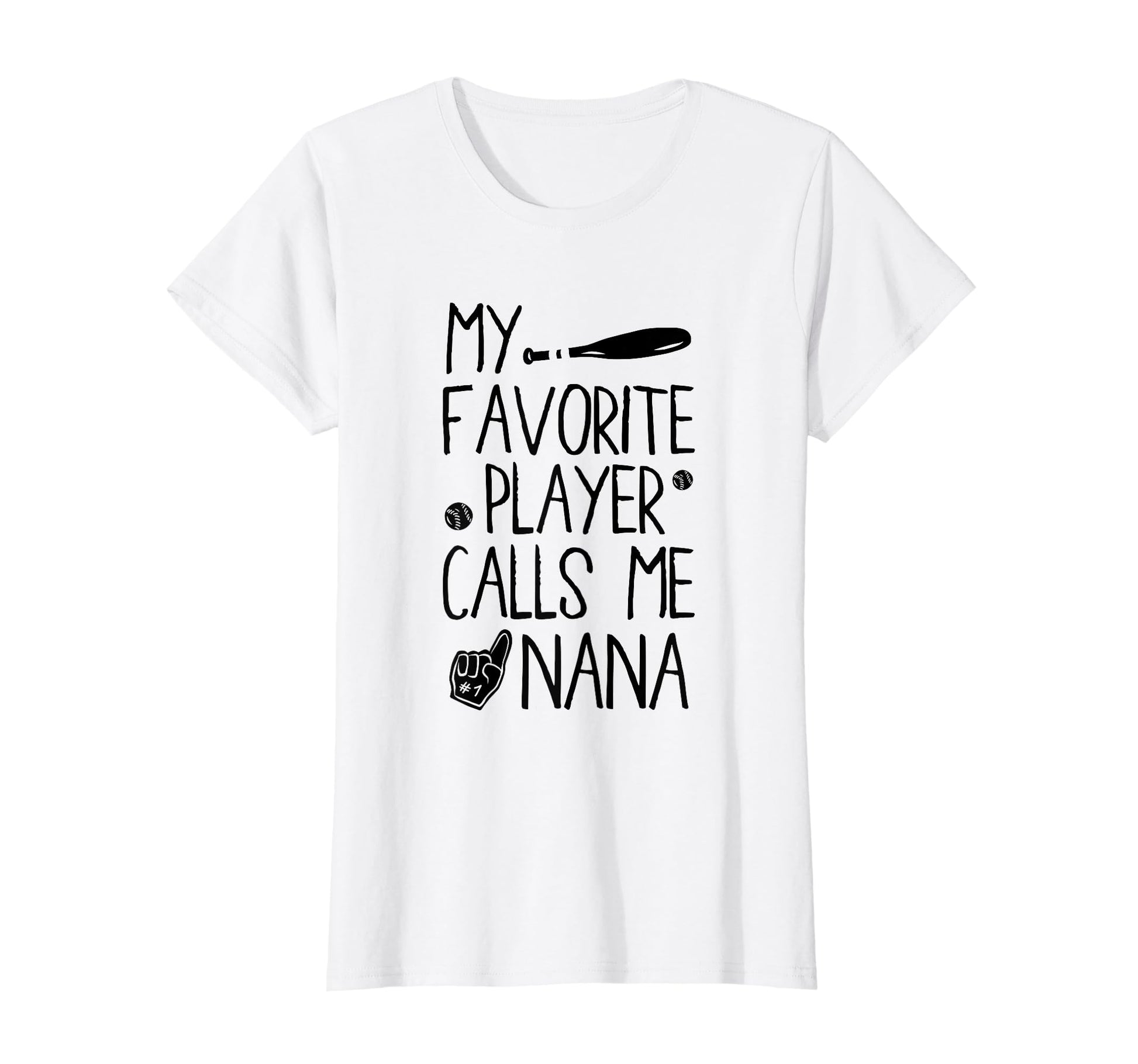 My Favorite Player Calls Me Nana T-Shirt - Casual Everyday Wear Unisex - T-Shirt, Sweatshirt, Hoodie