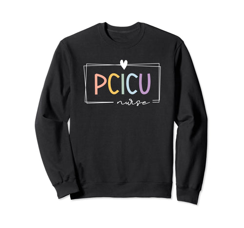 Pcicu Nurse Icu Pediatric Cardiac Sweatshirt - Graphic Print Men Women - T-Shirt, Sweatshirt, Hoodie