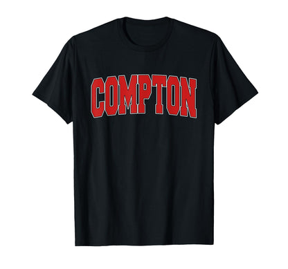 Compton Ca California Varsity Usa T-Shirt - Novelty Apparel for Adults - T-Shirt, Sweatshirt, Hoodie