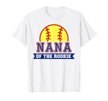 Nana Rookie 1St Birthday Softball Theme T-Shirt - Streetwear Style Unisex - T-Shirt, Sweatshirt, Hoodie