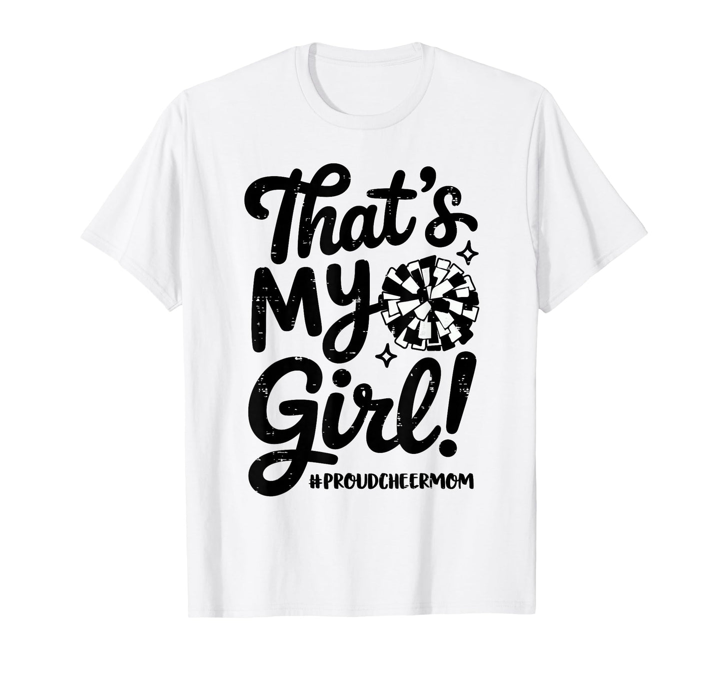 Thats My Proud Cheer Mom Mama Team Funny T-Shirt - Trendy Graphic Unisex - T-Shirt, Sweatshirt, Hoodie