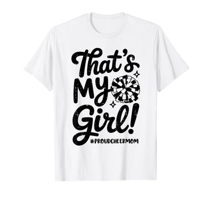 Thats My Proud Cheer Mom Mama Team Funny T-Shirt - Trendy Graphic Unisex - T-Shirt, Sweatshirt, Hoodie