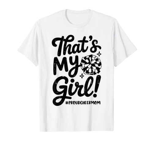 Thats My Proud Cheer Mom Mama Team Funny T-Shirt - Trendy Graphic Unisex - T-Shirt, Sweatshirt, Hoodie