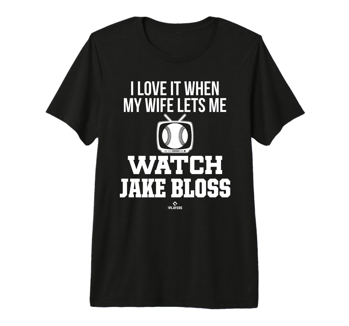 My Wife Lets Me Watch Jake Bloss T-Shirt - Fun Novelty Design Unisex - T-Shirt, Sweatshirt, Hoodie
