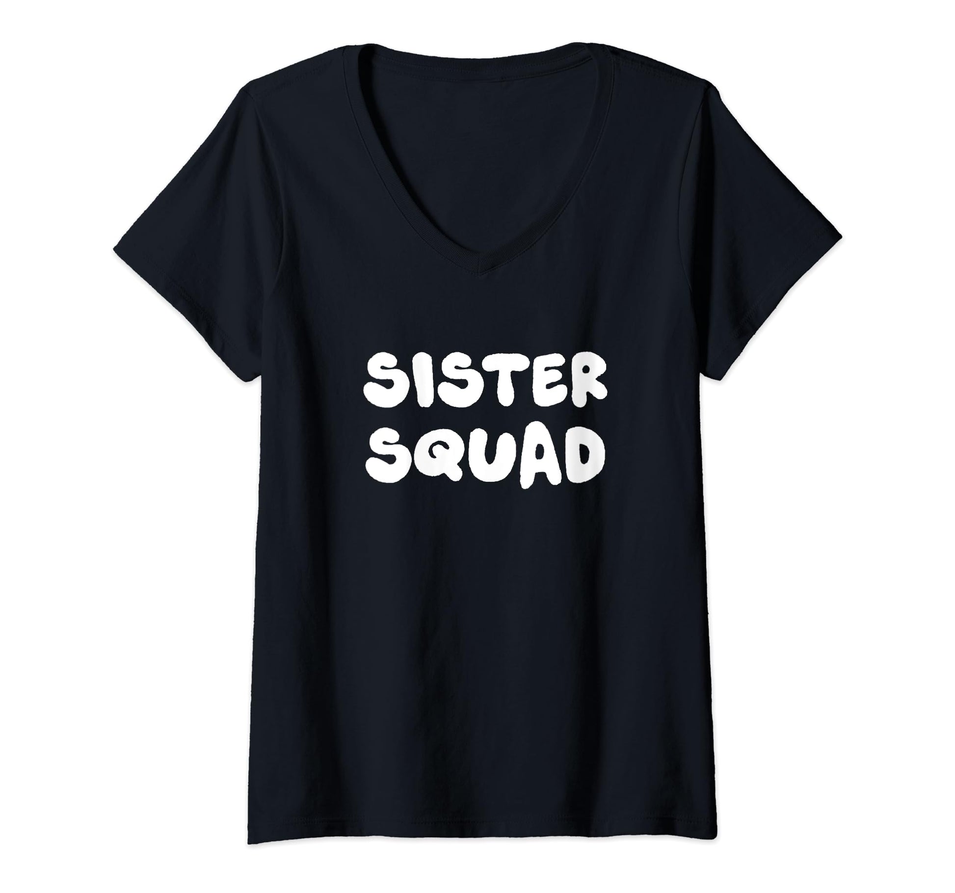 Sister Squad Typography Hoodie - Fun Novelty Design Men Women - T-Shirt, Sweatshirt, Hoodie