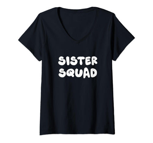 Sister Squad Typography Hoodie - Fun Novelty Design Men Women - T-Shirt, Sweatshirt, Hoodie