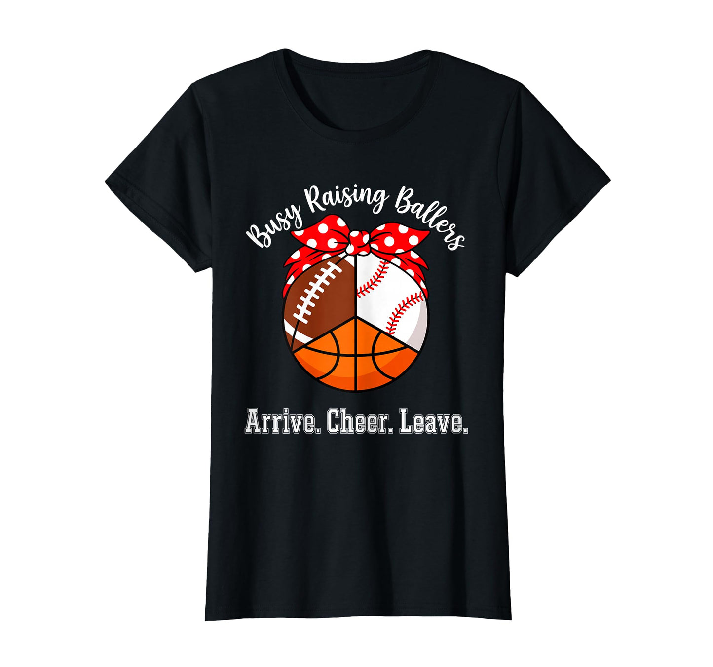 Busy Raising Ballers Arrive Cheer T-Shirt - Minimalist Print Men Women - T-Shirt, Sweatshirt, Hoodie