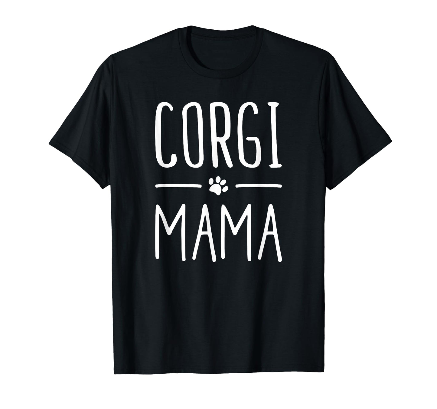 Corgi Mama Puppy Animal Canine Fun T-Shirt - Custom Art Print Men Women - T-Shirt, Sweatshirt, Hoodie