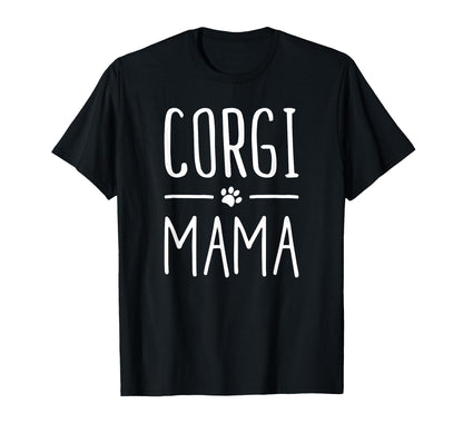 Corgi Mama Puppy Animal Canine Fun T-Shirt - Custom Art Print Men Women - T-Shirt, Sweatshirt, Hoodie
