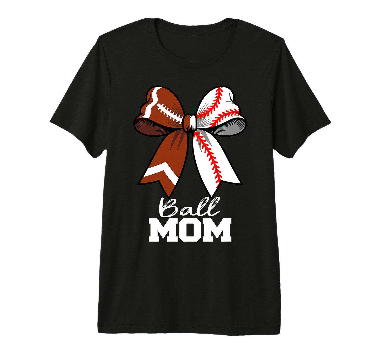Ball Mom Football Baseball Mom T-Shirt - Fun Novelty Design for Adults - T-Shirt, Sweatshirt, Hoodie