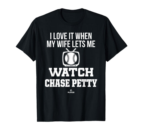 My Wife Lets Me Watch Chase Petty T-Shirt - Unique Graphic for Adults - T-Shirt, Sweatshirt, Hoodie