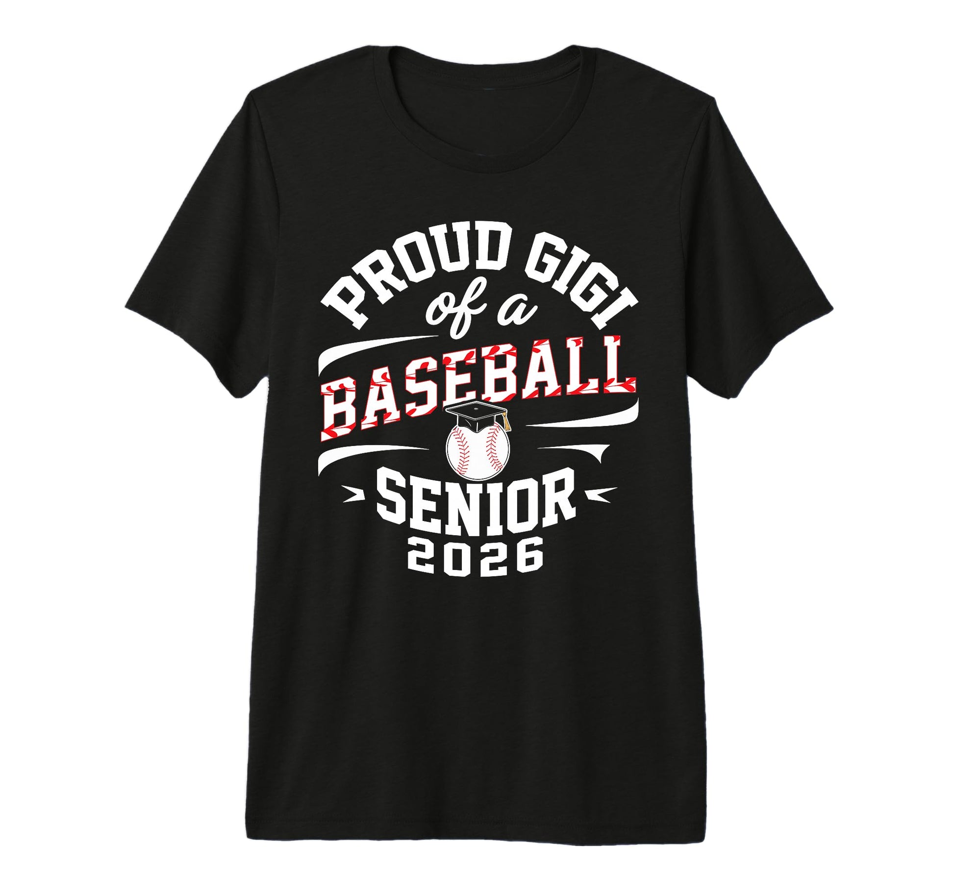 Proud Gigi 2026 Baseball Senior Graduation T-Shirt - Trendy Graphic Unisex - T-Shirt, Sweatshirt, Hoodie