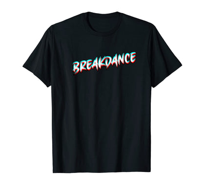 Breakdance Old School Hip Hop 80S T-Shirt - Aesthetic Graphic for Adults - T-Shirt, Sweatshirt, Hoodie