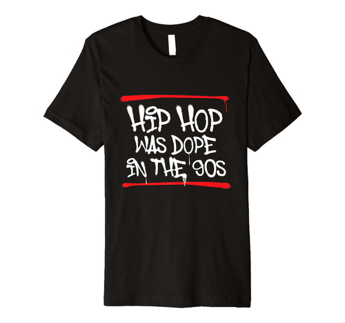 Hip Hop Was Dope 90S 80S 90S Old T-Shirt - Minimalist Print Men Women - T-Shirt, Sweatshirt, Hoodie