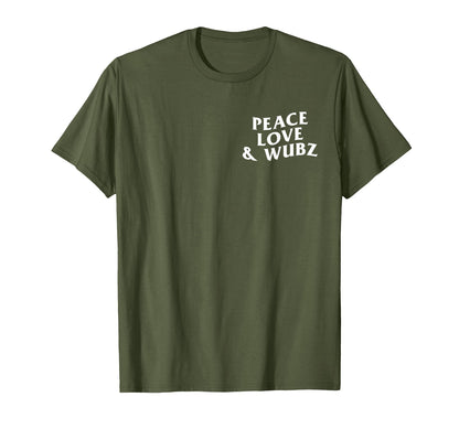 Peace Love And Wubz Funny Techno T-Shirt - Casual Everyday Wear Men Women - T-Shirt, Sweatshirt, Hoodie