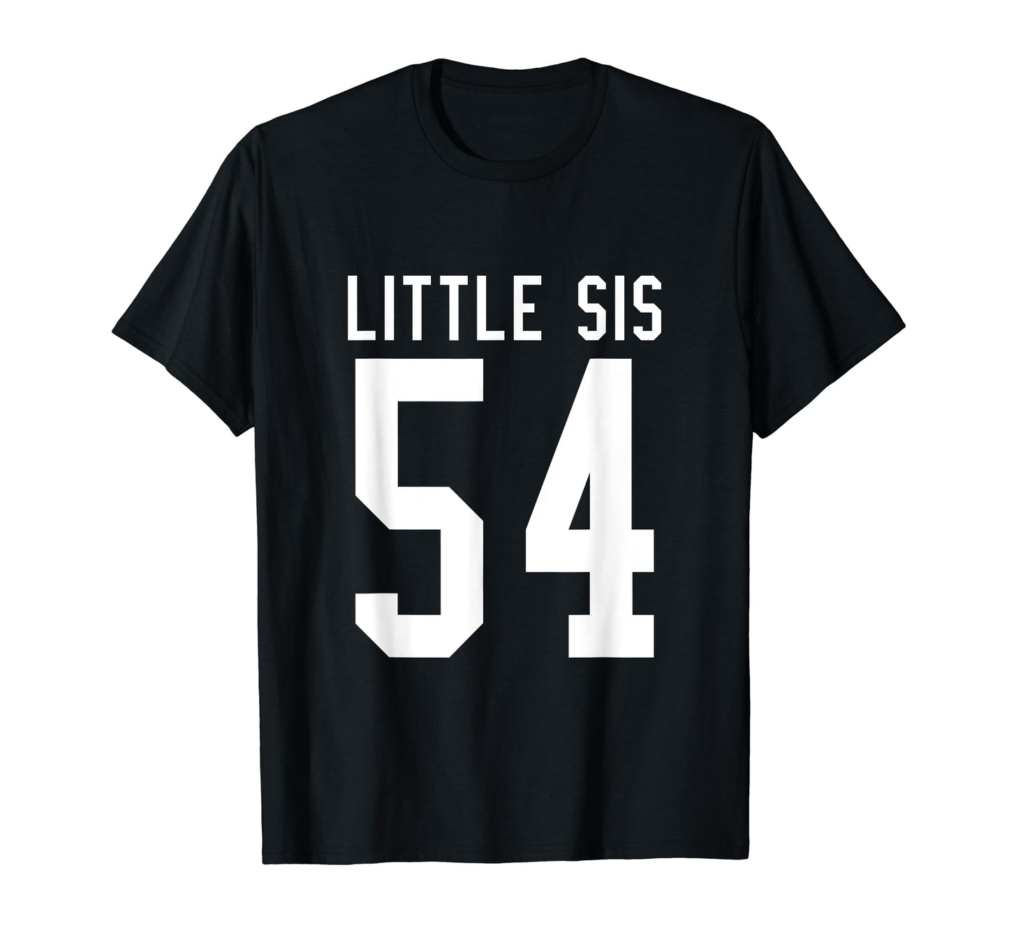 Number 54 Little Sis Biggest Fan T-Shirt - Minimalist Print Unisex - T-Shirt, Sweatshirt, Hoodie