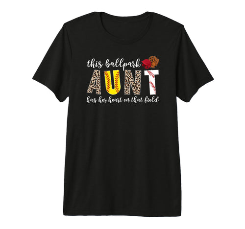 Ballpark Aunt Proud Baseball Softball T-Shirt - Graphic Print Men Women - T-Shirt, Sweatshirt, Hoodie