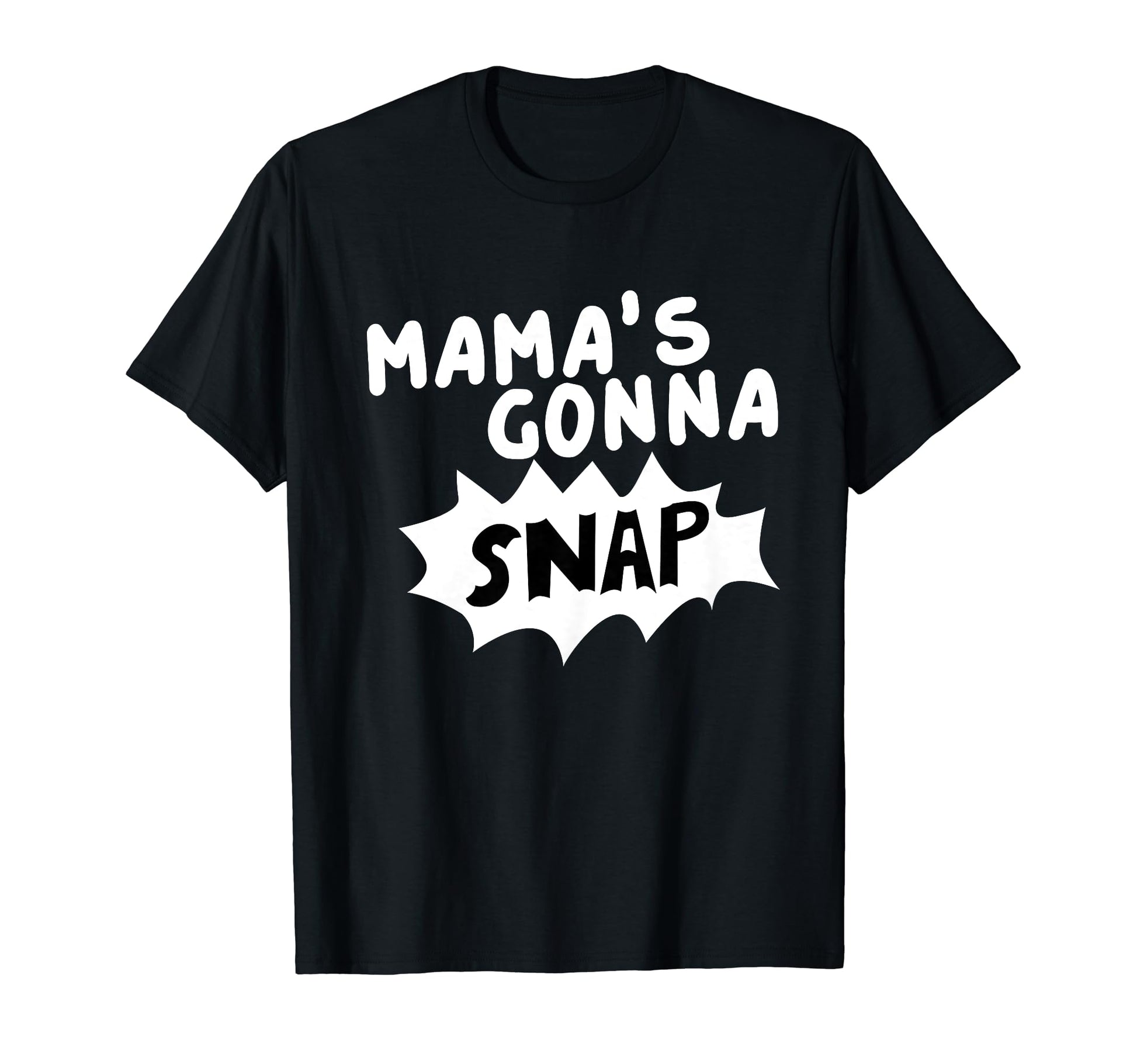 Mamas Gonna Snap Photography Camera T-Shirt - Minimalist Print Unisex - T-Shirt, Sweatshirt, Hoodie