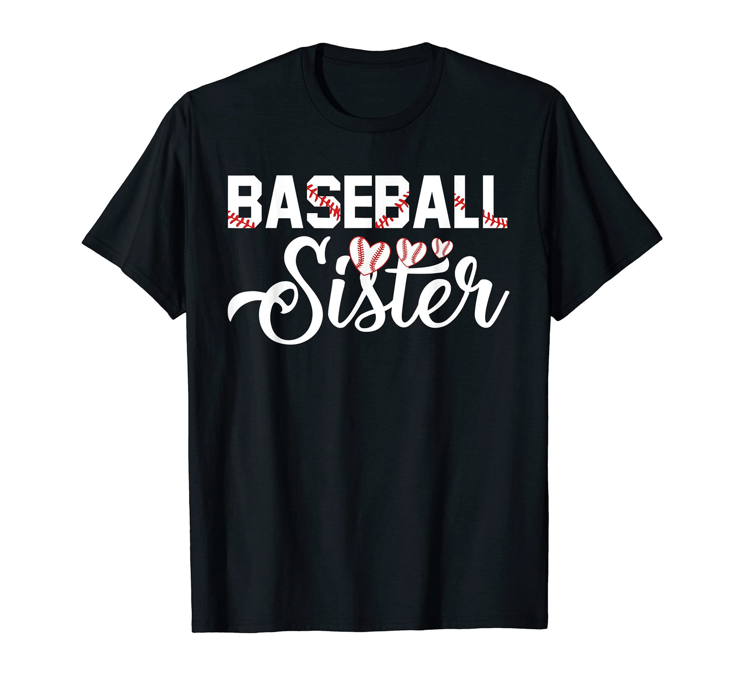 Proud Baseball Sister Family Shirts T-Shirt - Graphic Print Unisex - T-Shirt, Sweatshirt, Hoodie
