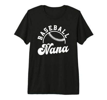 Baseball Nana Matching Baseball Team T-Shirt - Streetwear Style for Adults - T-Shirt, Sweatshirt, Hoodie