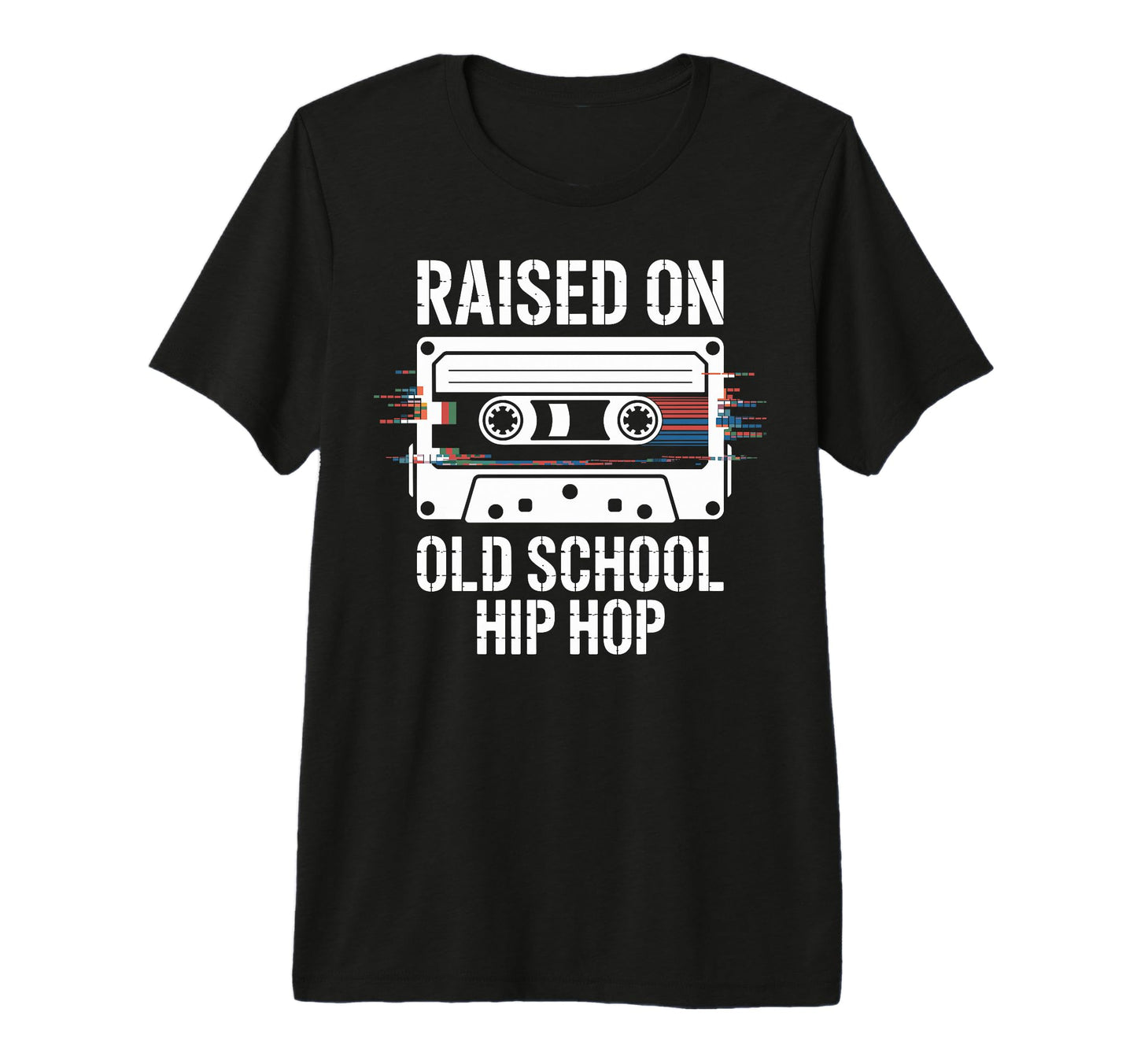 Raised Old School Hip Hop Cassette Tape T-Shirt - Streetwear Style Unisex - T-Shirt, Sweatshirt, Hoodie