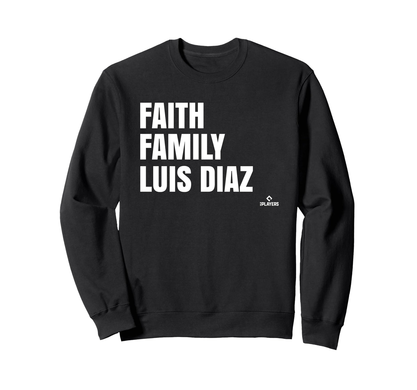 Faith Family Luis Diaz Prospect Sweatshirt - Novelty Apparel Unisex - T-Shirt, Sweatshirt, Hoodie