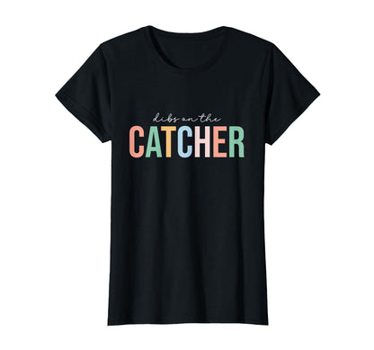 Catcher Girlfriend Catcher Wife Dibs T-Shirt - Graphic Print for Adults - T-Shirt, Sweatshirt, Hoodie