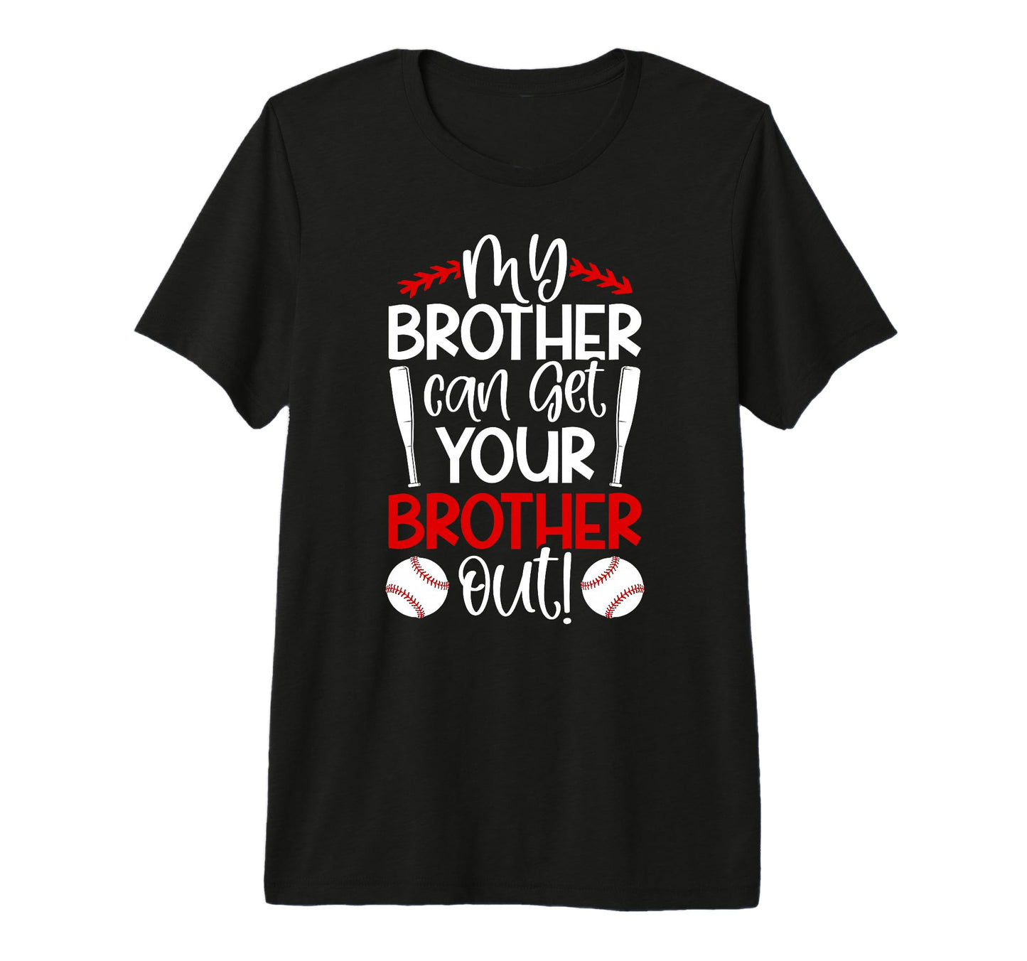 My Brother Baseball Brother Baseball T-Shirt - Unique Graphic Unisex - T-Shirt, Sweatshirt, Hoodie