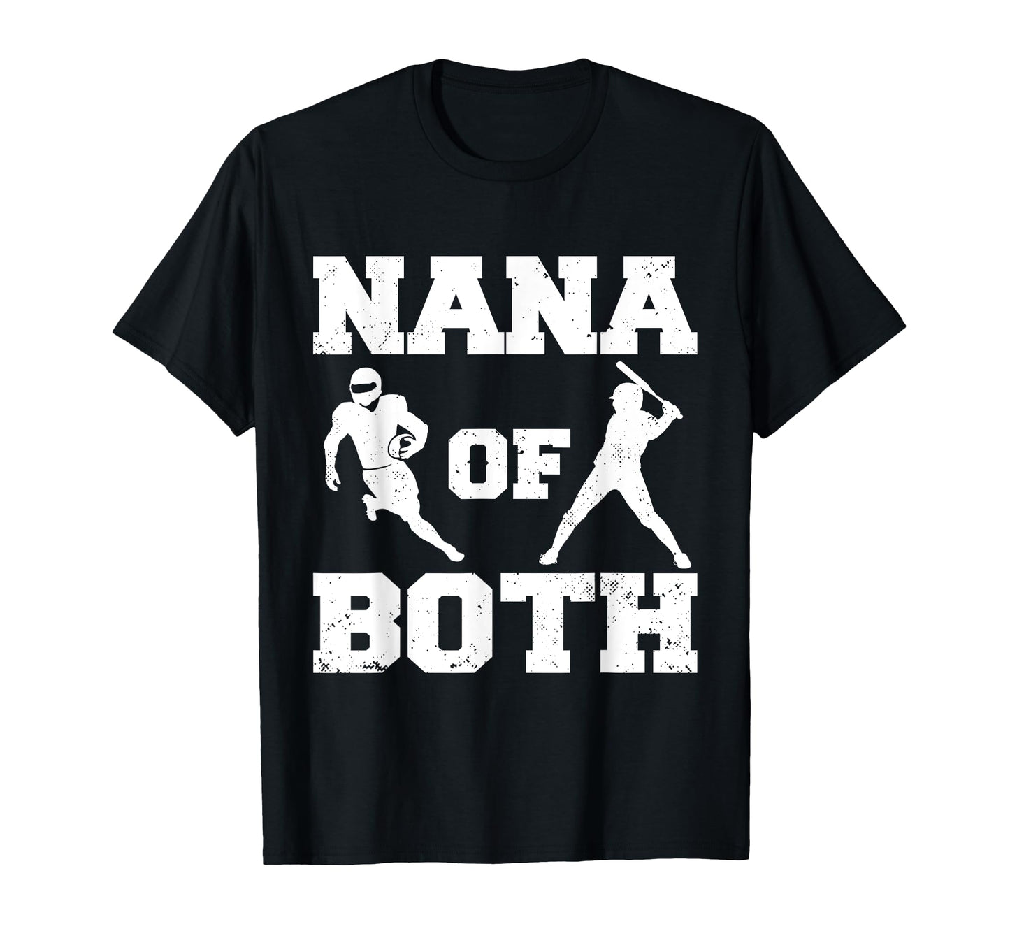 Nana Both Funny Football Baseball Nana T-Shirt - Unique Graphic Unisex - T-Shirt, Sweatshirt, Hoodie