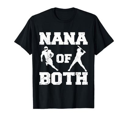Nana Both Funny Football Baseball Nana T-Shirt - Unique Graphic Unisex - T-Shirt, Sweatshirt, Hoodie