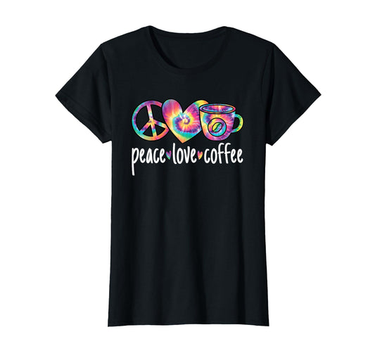 Peace Love Coffee Colorful Coffee Lover T-Shirt - Unique Graphic for Adults - T-Shirt, Sweatshirt, Hoodie