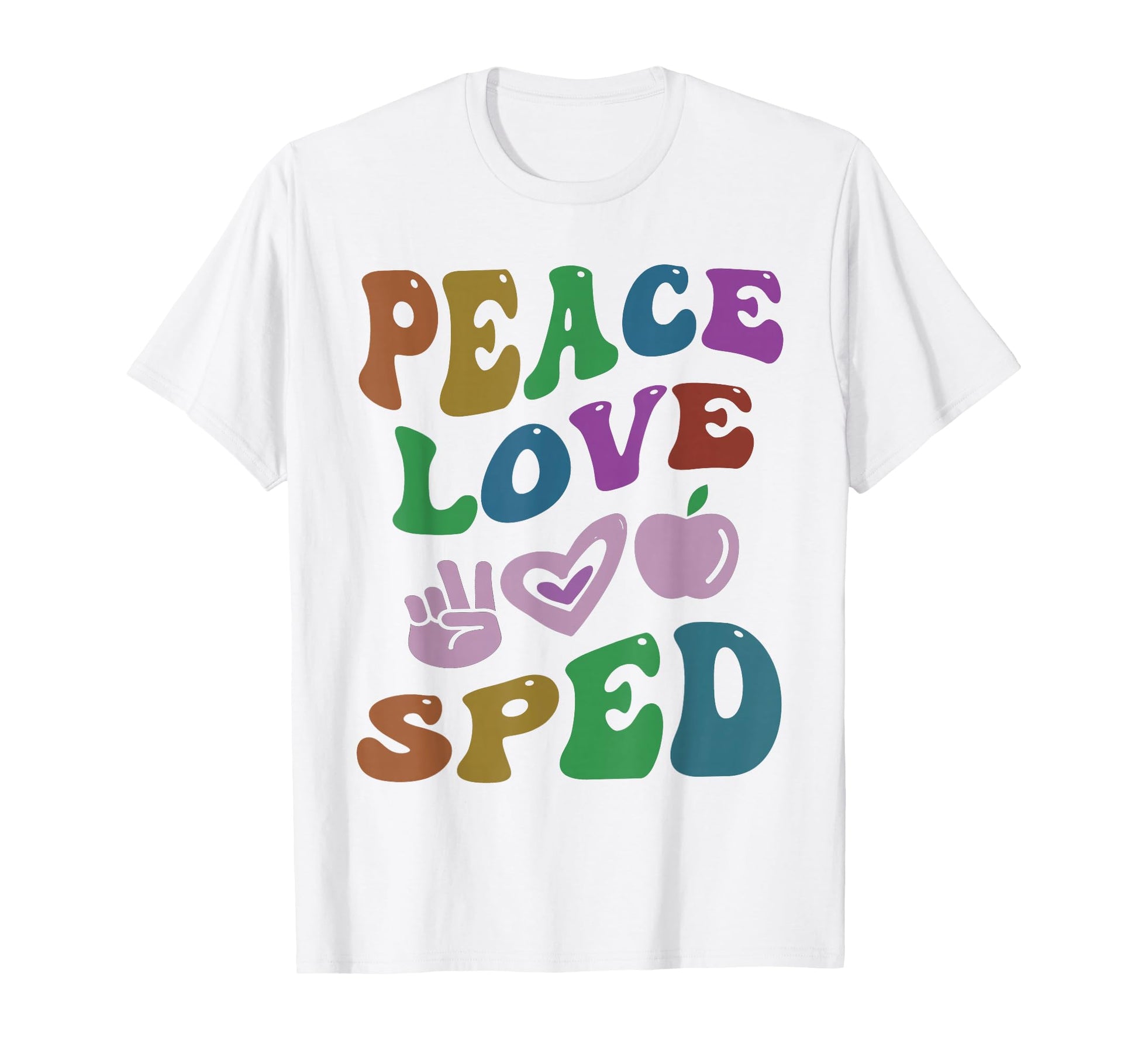 Peace Love Sped Special Education Groovy T-Shirt - Graphic Print Unisex - T-Shirt, Sweatshirt, Hoodie