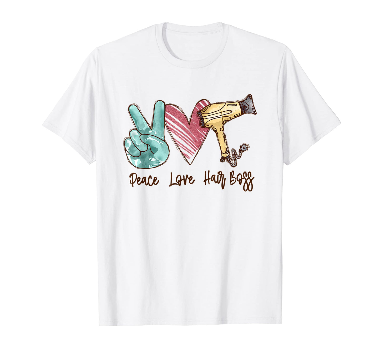 Peace Love Hair Boss Hair Stylists T-Shirt - Trendy Graphic for Adults - T-Shirt, Sweatshirt, Hoodie